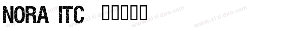 Nora ITC字体转换